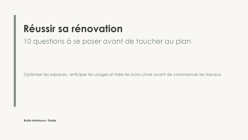 Guide rénovation intérieure – 10 questions à se poser avant de toucher au plan